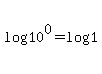 log%2810%5E0%29+=+log%281%29