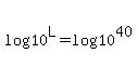log%2810%5EL%29+=+log%2810%5E40%29