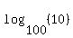 log%28100%2C+%2810%29%29