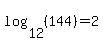 log%2812%2C%28144%29%29=2