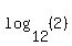 log%2812%2C%282%29%29