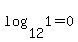 log%2812%2C1%29=0