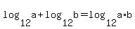 log%2812%2Ca%29+%2B+log%2812%2Cb%29+=+log%2812%2Ca%2Ab%29