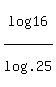 log%2816%29%2Flog%28.25%29