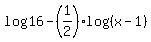 log%2816%29-%281%2F2%29log%28%28x-1%29%29