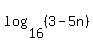 log%2816%2C%283-5n%29%29