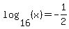 log%2816%2C%28x%29%29=-1%2F2
