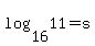 log%2816%2C11%29+=+s