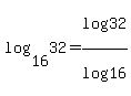 log%2816%2C32%29+=+log%2832%29%2Flog%2816%29