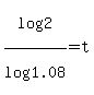 log%282%29%2Flog%281.08%29+=+t