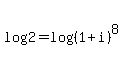 log%282%29=log%28%281%2Bi%29%5E8%29