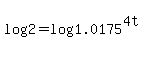 log%282%29=log%281.0175%29%5E%284t%29