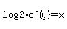 log%282%29+of+%28y%29+=+x