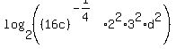 log%282%2C%28%2816c%29%5E%28-1%2F4%29%2A2%5E2%2A3%5E2%2Ad%5E2%29%29