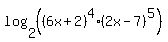 log%282%2C%28%286x%2B2%29%5E4%2A%282x-7%29%5E5%29%29