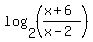 log%282%2C%28%28x%2B6%29%2F%28x-2%29%29%29