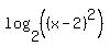 log%282%2C%28%28x-2%29%5E2%29%29