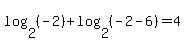 log%282%2C%28-2%29%29%2Blog%282%2C%28-2-6%29%29=4