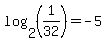 log%282%2C%281%2F32%29%29+=+-5