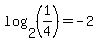 log%282%2C%281%2F4%29%29+=+-2