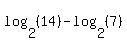 log%282%2C%2814%29%29-log%282%2C%287%29%29