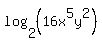 log%282%2C%2816x%5E5y%5E2%29%29