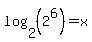 log%282%2C%282%5E6%29%29=x