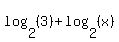 log%282%2C%283%29%29%2Blog%282%2C%28x%29%29