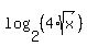 log%282%2C%284%2Asqrt%28x%29%29%29