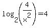 log%282%2C%284%2Fx%5E2%29%29+=+4+