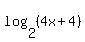 log%282%2C%284x%2B4%29%29