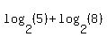 log%282%2C%285%29%29%2Blog%282%2C%288%29%29