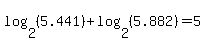 log%282%2C%285.441%29%29%2Blog%282%2C%285.882%29%29=5