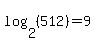 log%282%2C%28512%29%29=9