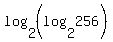 log%282%2C%28log%282%2C256%29%29%29