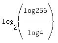 log%282%2C%28log%28256%29%2Flog%284%29%29%29