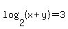 log%282%2C%28x%2By%29%29+=+3
