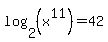 log%282%2C%28x%5E11%29%29=42