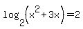 log%282%2C%28x%5E2%2B3x%29%29+=+2