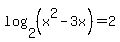 log%282%2C%28x%5E2-3x%29%29=2