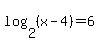 log%282%2C%28x-4%29%29=6