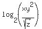 log%282%2C%28xy%5E2%2Fsqrt%28z%29%29%29
