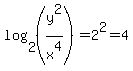 log%282%2C%28y%5E2%2Fx%5E4%29%29=2%5E2=4