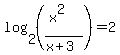 log%282%2C+%28%28x%5E2%29%2F%28x%2B3%29%29%29+=+2