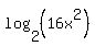 log%282%2C+%2816x%5E2%29%29