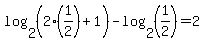 log%282%2C+%282%281%2F2%29%2B1%29%29-+log%282%2C+%281%2F2%29%29+=+2