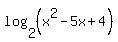 log%282%2C+%28x%5E2-5x%2B4%29%29