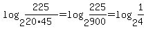 log%282%2C+225%2F%2820%2A45%29%29+=+log%282%2C+225%2F900%29+=+log%282%2C+1%2F4%29