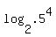 log%282%2C.5%5E4%29