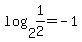 log%282%2C1%2F2%29+=+-1